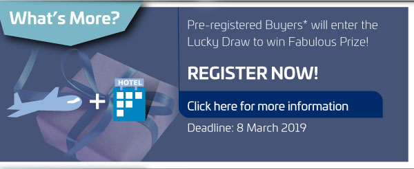 What's More? Pre-registered Buyers* will enter the Lucky Draw to win Fabulous Prize! REGISTER NOW! Click here for more information Deadline: 8 March 2019